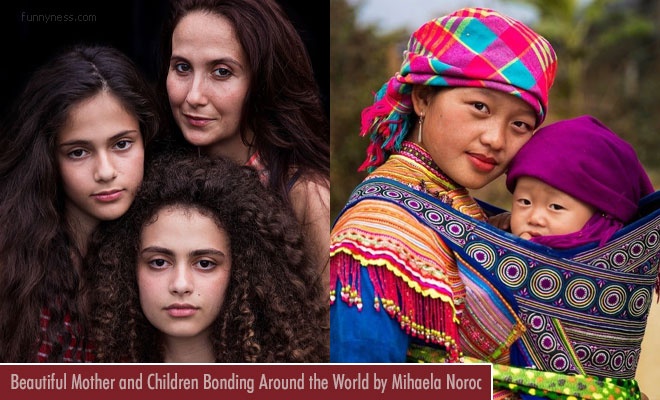 beautiful mother and children bonding around the world by romanian photographer mihaela noroc